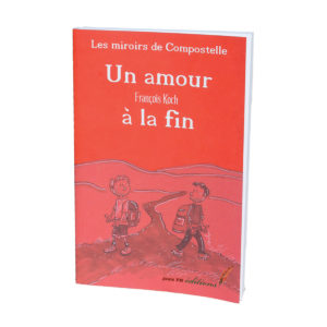 "Les miroirs de Compostelle"  Un amour à la fin